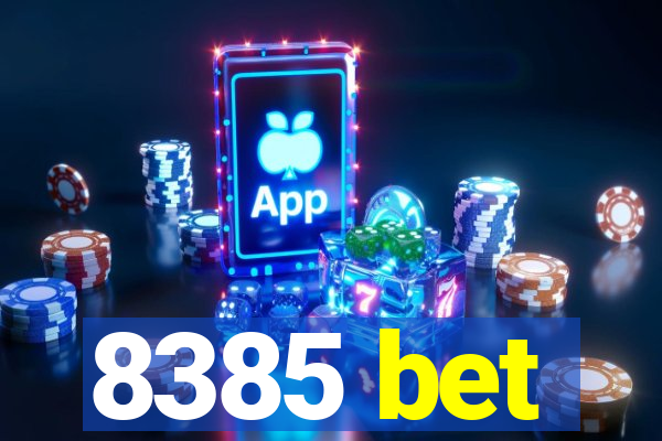 8385 bet